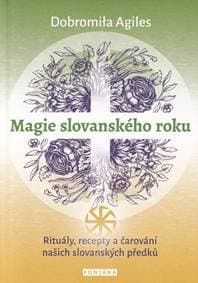 Magie slovanského roku - Dobromila Agiles 1