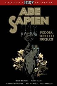 Hellboy Abe Sapien Podoba toho, co přichází - Mike Mignola