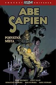 Hellboy Abe Sapien Posvátná místa - Mike Mignola 1