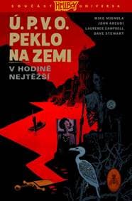 Ú.P.V.O. Peklo na zemi 15 V hodině nejtěžší - Mike Mignola, John Arcudi 1