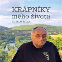 Krápníky mého života - Ladislav Pecka 1