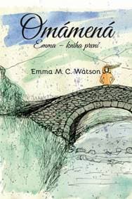 Omámená - Emma M.C. Watson, Pavla Hovorková 1