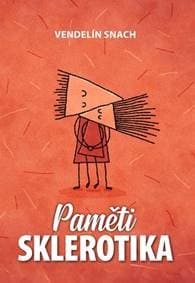 Paměti sklerotika - Vendelín Snach
