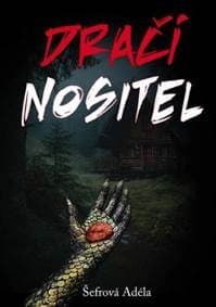 Dračí nositel - Adéla Šefrová 1