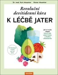 Revoluční devítidenní kúra k léčbě jater - Kurt Mosetter, Reiner Mosetter 1