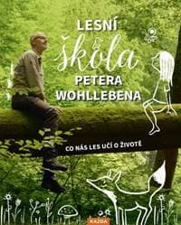 Lesní škola Petera Wohllebena - Peter Wohlleben 1