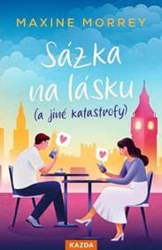 Sázka na lásku (a jiné katastrofy) - Maxine Morrey 1
