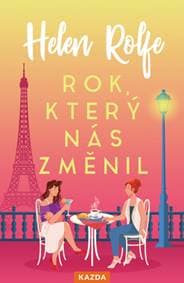 Rok, který nás změnil - Helen Rolfe 1
