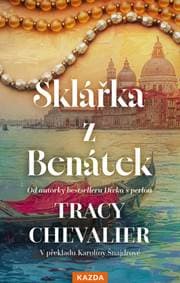 Sklářka z Benátek - Tracy Chevalier 1