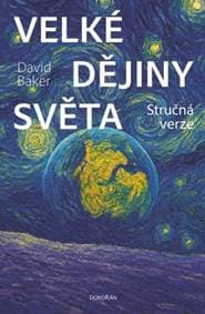Velké dějiny světa - David Baker 1