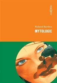 Mytologie (4. vydání) - Roland Barthes 1