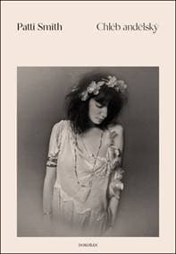 Chléb andělský - Patti Smith 1