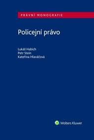 Policejní právo - Lukáš Habich, Pete Stein, Kateřina Hlaváčová 1