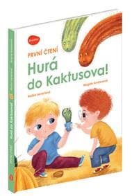 Hurá do Kaktusova - Radka Lienertová, Magda Andresová