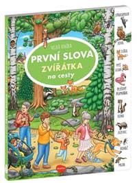 Velká knížka První slova Zvířátka na cesty - autor neuvedený
