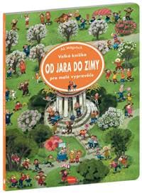 Velká knížka Od jara do zimy pro malé vypravěče - autor neuvedený