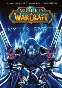 World of Warcraft Rytíř smrti - Dan Jolley 1