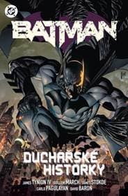 Batman 4: Duchařské historky - Tynion IV. James 1