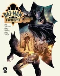 Bat-Man První rytíř - Dan Jurgens 1