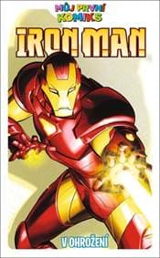Můj první komiks Iron Man V ohrožení - Fred Van Lente
