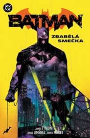 Batman 5: Zbabělá smečka - Tynion IV. James 1