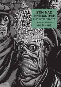Stín nad Innsmouthem H. P. Lovecrafta - Howard Phillips Lovecraft, Gó Tanabe