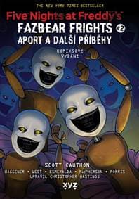 Five Nights at Freddy's: Aport a další příběhy (grafický román) - Scott Cawthon 1