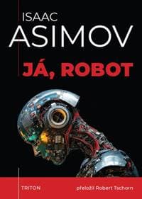 Já, robot - Isaac Asimov 1