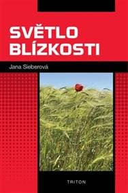Světlo blízkosti - Jana Sieberová 1