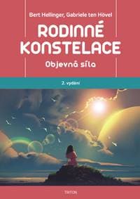 Rodinné konstelace Objevná síla - Bert Hellinger, Gabriele Tenhövel 1