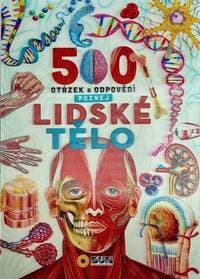 500 otázek a odpovědí Poznej Lidské tělo - autor neuvedený