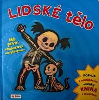 Lidské tělo Má první obrázková encyklopedie - autor neuvedený 1