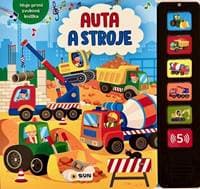 Auta a Stroje - Moje první zvuková knížka - autor neuvedený 1