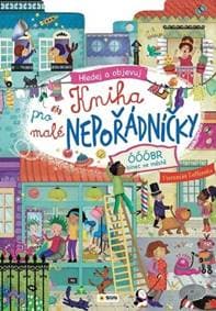 Hledej a objevuj Kniha pro malé nepořádníčky - autor neuvedený 1
