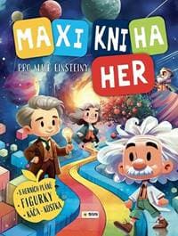Maxi Kniha Her pro malé Einsteiny - autor neuvedený 1