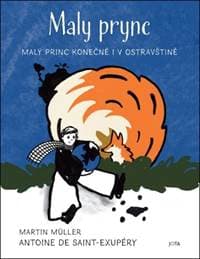 Maly prync - Antoine de Saint-Exupéry, Martin Müller
