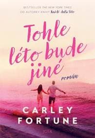 Tohle léto bude jiné - Carley Fortune 1