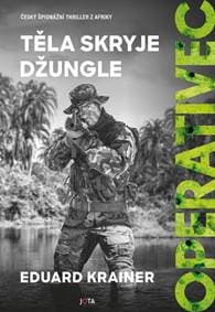 Operativec III. - Těla skryje džungle - Krainer Eduard
