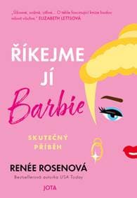 Říkejme jí Barbie - Renée Rosenová