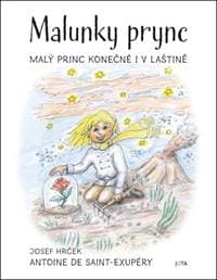 Malunky prync - Antoine de Saint-Exupéry, Josef Hrček