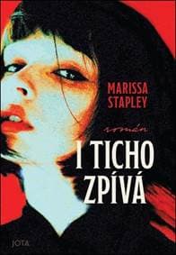 I ticho zpívá - Marissa Stapleyová 1