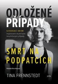 Odložené případy Smrt na podpatcích - Tina Frennstedt