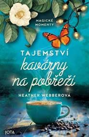 Tajemství kavárny na pobřeží - Webberová Heather