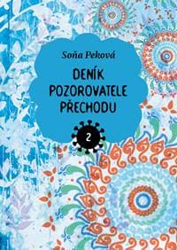 Deník pozorovatele přechodu 2 - Soňa Peková 1