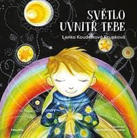 Světlo uvnitř tebe - Lenka Koudelková Krupková