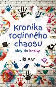 Kronika rodinného chaosu - Jiří May 1