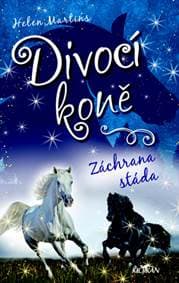 Divocí koně Záchrana stáda - Helen Martins 1