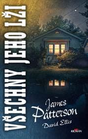 Všechny jeho lži - James Patterson, David Ellis