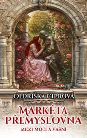 Markéta Přemyslovna - Oldřiška Ciprová 1