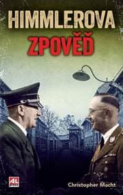 Himmlerova zpověď - Christopher Macht 1